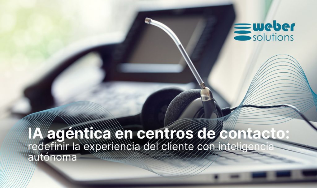 IA agéntica en centros de contacto
